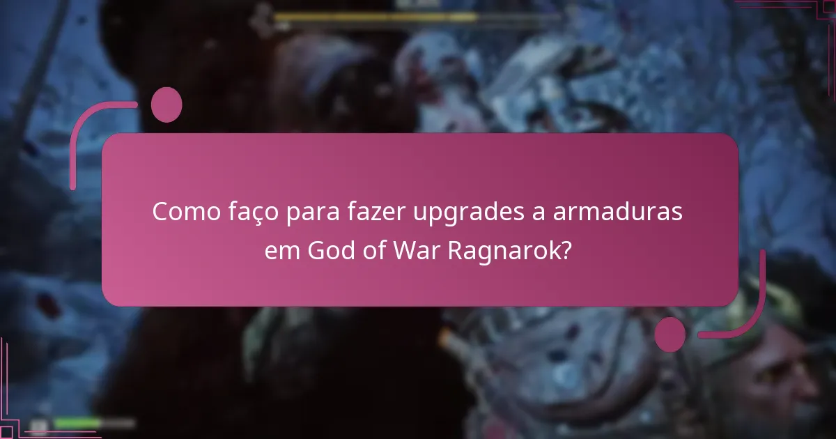 Como faço para fazer upgrades a armas em God of War Ragnarok?