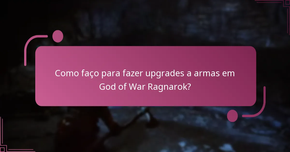 Como faço para fazer upgrades a armaduras em God of War Ragnarok?