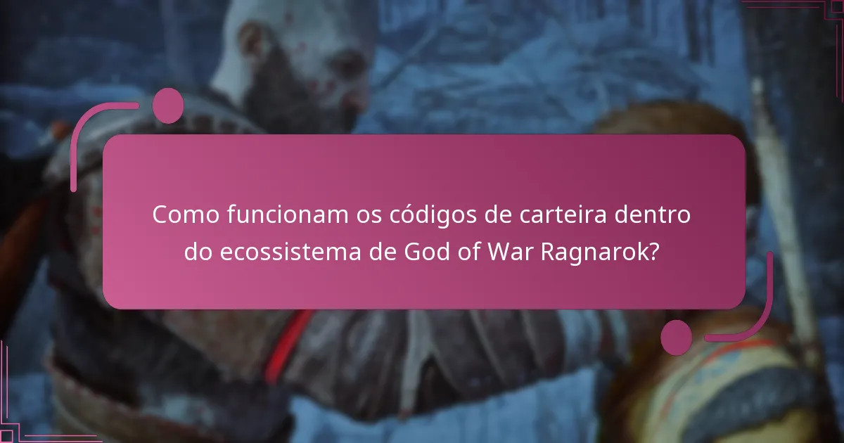 Como resgatar códigos de carteira em God of War Ragnarok?
