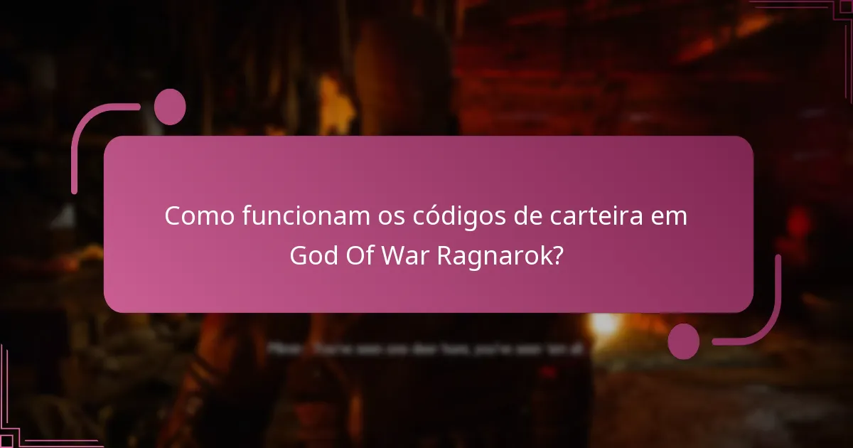 Como posso resolver problemas com códigos de carteira em God Of War Ragnarok?