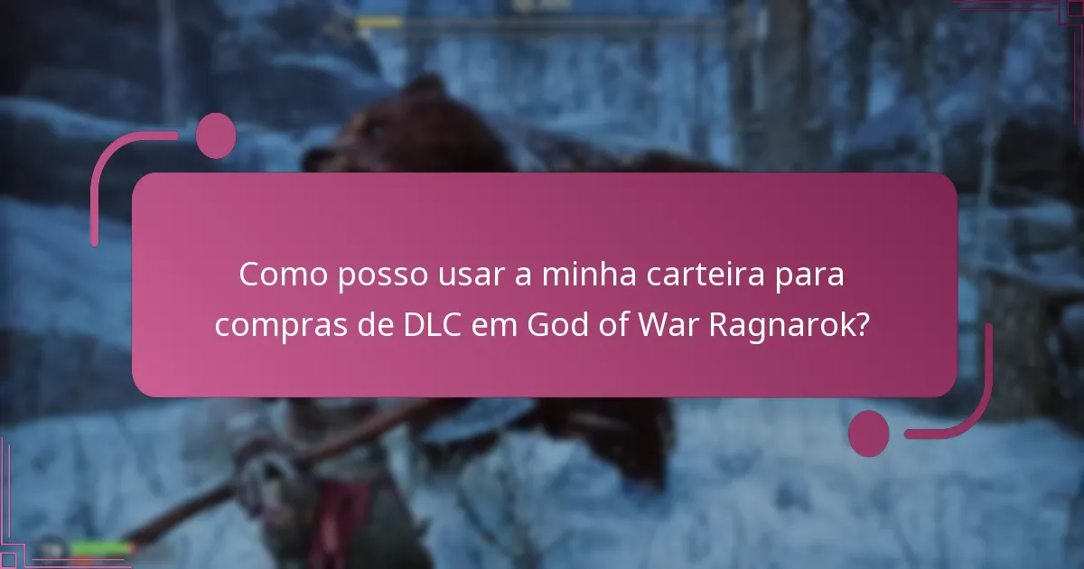 Que conteúdo de DLC está disponível para God of War Ragnarok?