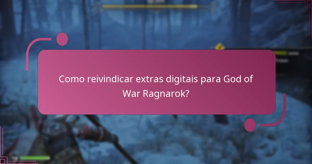 Quais são os requisitos de elegibilidade para reivindicar extras digitais?