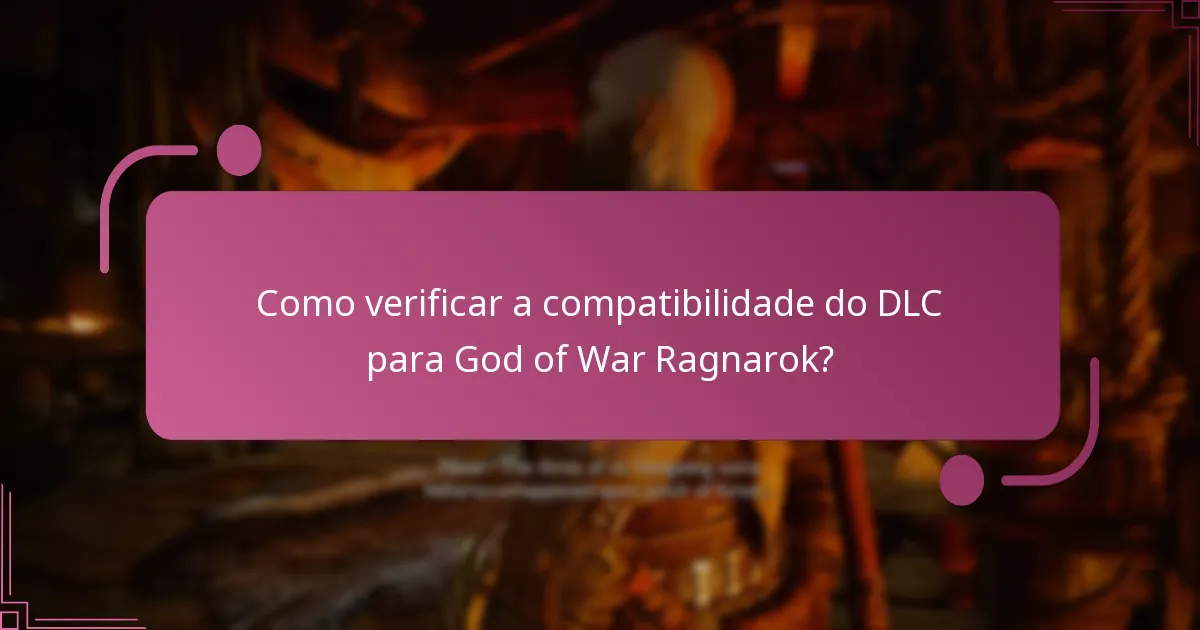 Quais DLCs são compatíveis com God of War Ragnarok?