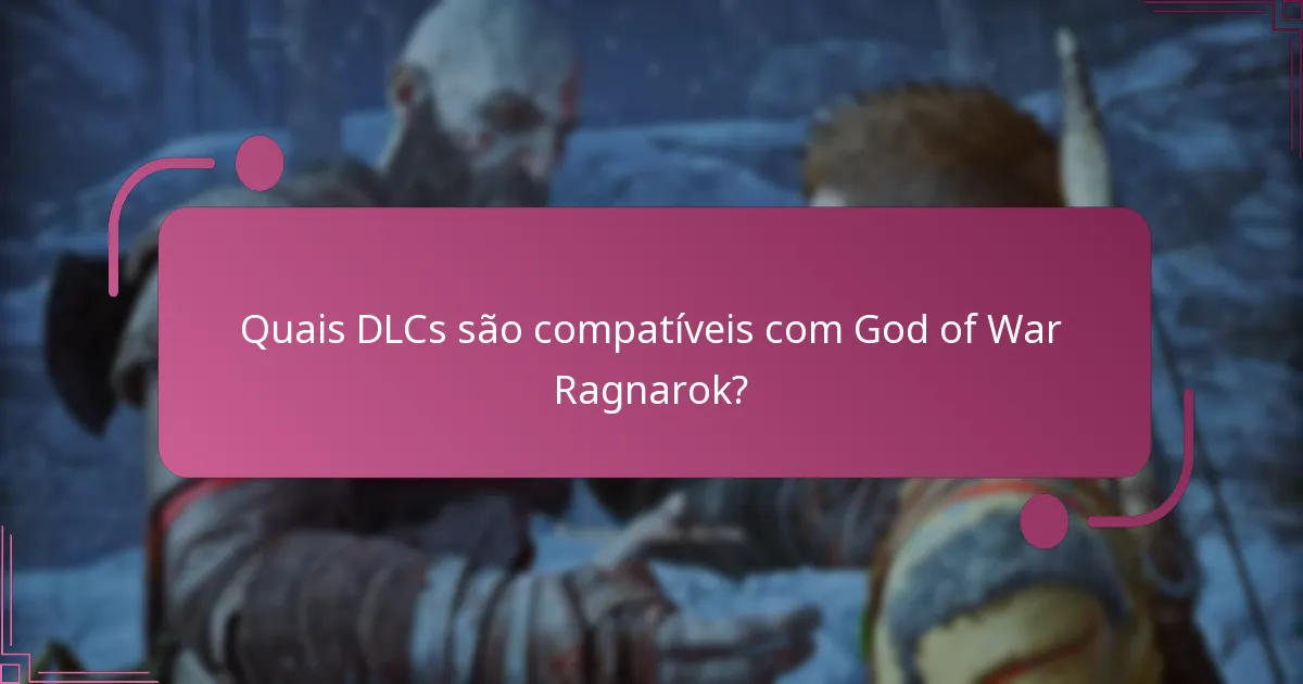 Como resolver problemas de compatibilidade com DLC?