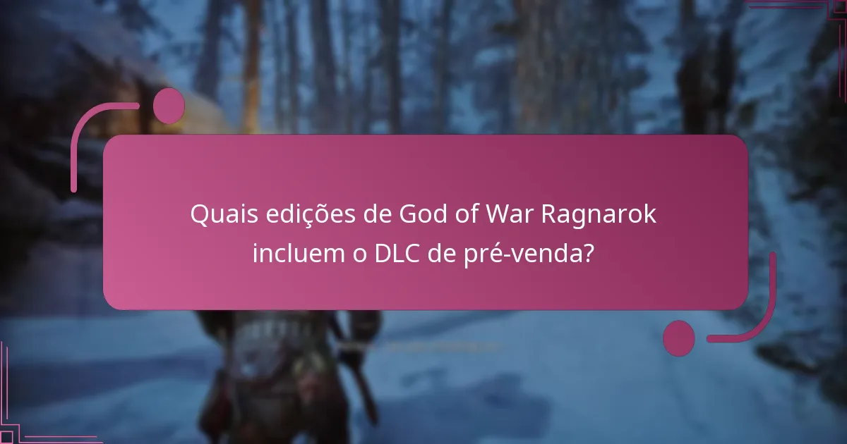 Quando estará o DLC de pré-venda disponível para download?
