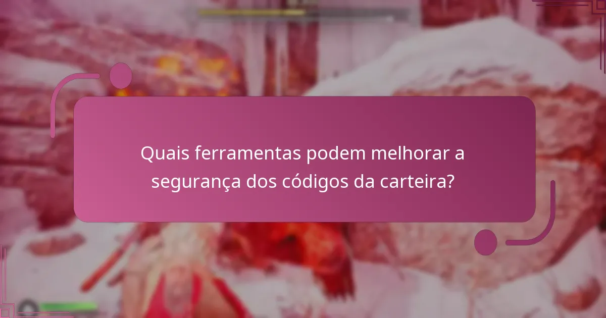 Como podem os utilizadores implementar medidas de segurança para os códigos da carteira?