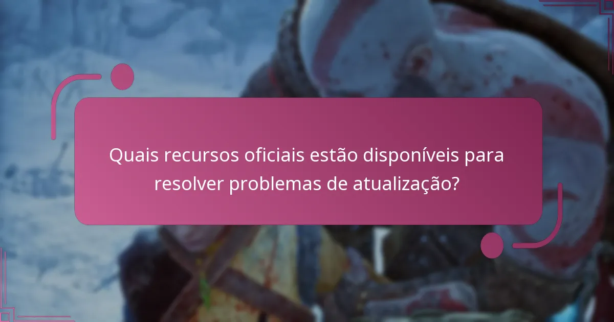Quais atualizações são mais propensas a problemas em God of War Ragnarok?