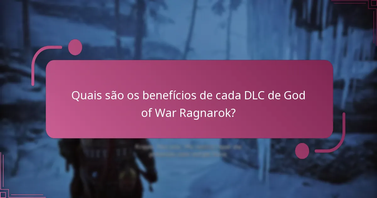 Como os DLCs de God of War Ragnarok se comparam a títulos anteriores?