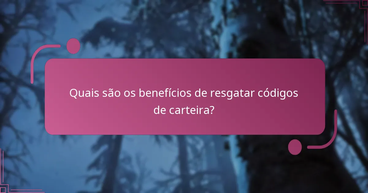 Quais problemas comuns surgem ao resgatar códigos de carteira?