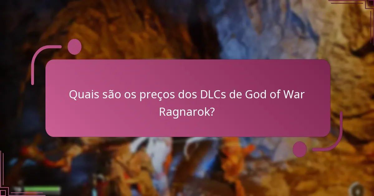 Que conteúdo está incluído em cada DLC para God of War Ragnarok?