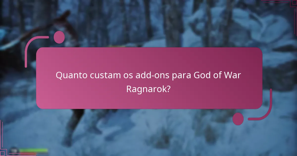 Quanto custam os add-ons para God of War Ragnarok?