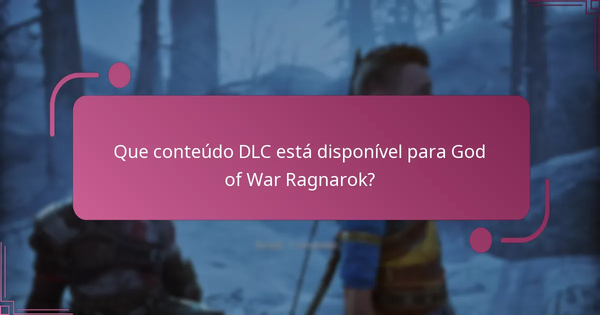 Onde posso encontrar recursos oficiais para o DLC de God of War Ragnarok?